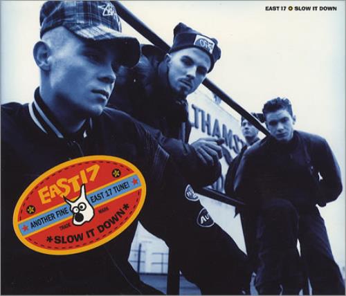 East 17 Slow It Down CD single (CD5 / 5") UK E17C5SL78666