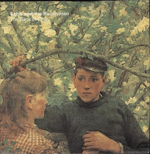 Echo & The Bunnymen The Back Of Love 7" vinyl single (7 inch record / 45) Dutch ECH07TH882204