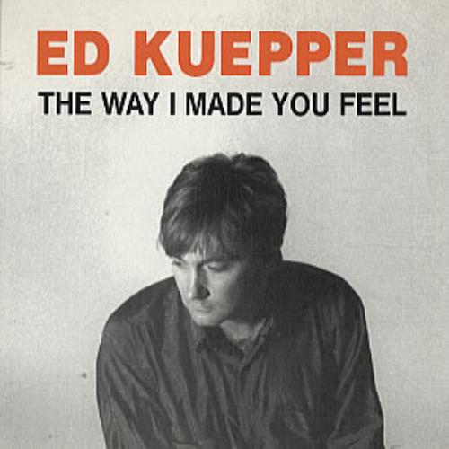 Ed Kuepper The Way I Made You Feel CD single (CD5 / 5") Australian EB0C5TH305133