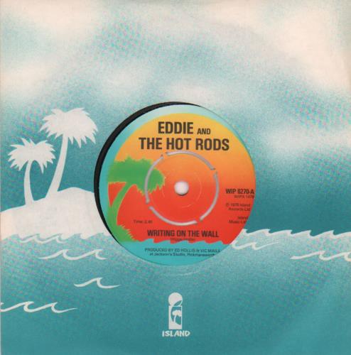 Eddie And The Hot Rods Writing On The Wall - 4pr 7" vinyl single (7 inch record / 45) UK EHO07WR621115