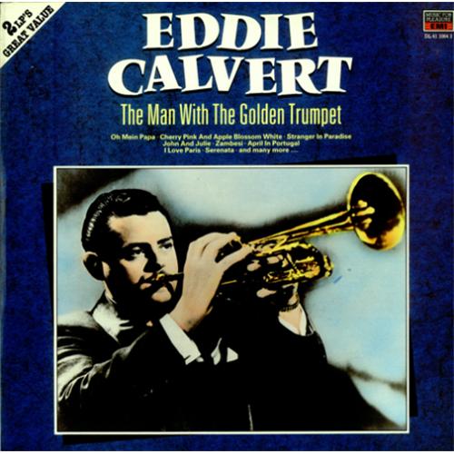 Eddie Calvert The Man With The Golden Trumpet 2-LP vinyl record set (Double LP Album) UK ECV2LTH426207