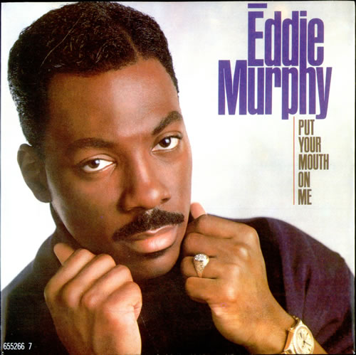 Eddie Murphy Put Your Mouth On Me 7" vinyl single (7 inch record / 45) UK EMU07PU502779
