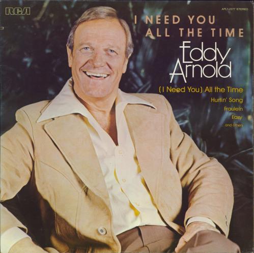 Eddy Arnold I Need You All The Time vinyl LP album (LP record) US AR9LPIN419424