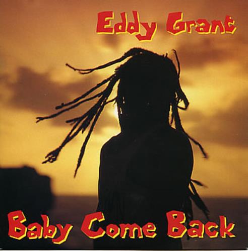 Eddy Grant Baby Come Back 7" vinyl single (7 inch record / 45) UK EDG07BA294362