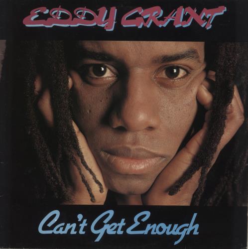 Eddy Grant Can't Get Enough vinyl LP album (LP record) UK EDGLPCA536761