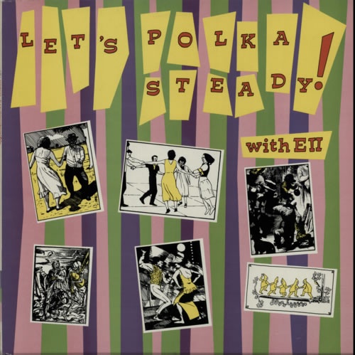 Edward The Second Let's Polkasteady! vinyl LP album (LP record) UK EIYLPLE594850