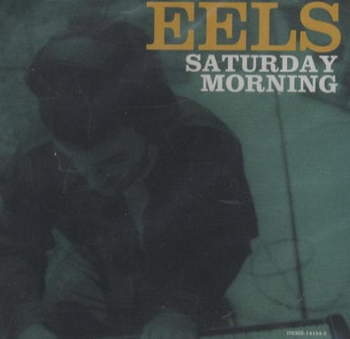 Eels Saturday Morning CD single (CD5 / 5") US EELC5SA251315