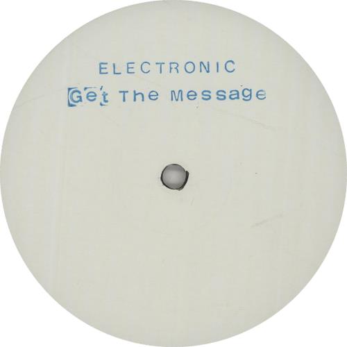 Electronic Get The Message - Test Pressing 12" vinyl single (12 inch record / Maxi-single) UK ELE12GE463188