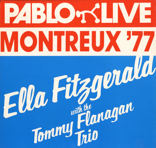 Ella Fitzgerald Montreux '77 - Ella Fitzgerald With The Tommy Flanagan Trio vinyl LP album (LP record) UK EFZLPMO442757