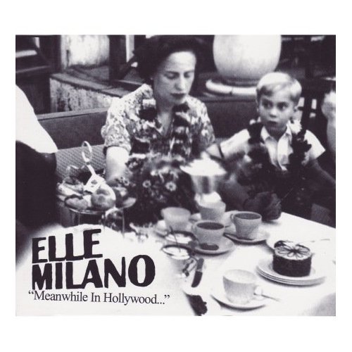 Elle Milano Meanwhile In Hollywood CD single (CD5 / 5") UK EE7C5ME430924
