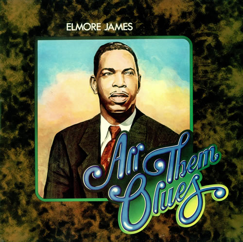 Elmore James All Them Blues 2-LP vinyl record set (Double LP Album) UK EMJ2LAL497713