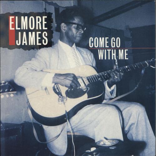 Elmore James Come Go With Me vinyl LP album (LP record) UK EMJLPCO710121