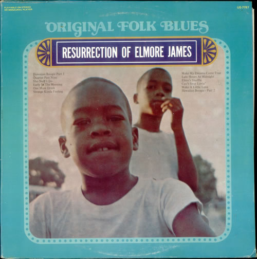 Elmore James Resurrection Of Elmore James vinyl LP album (LP record) US EMJLPRE536368