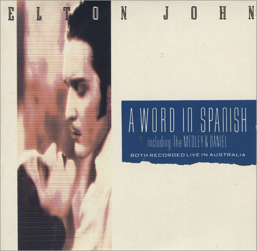Elton John A Word In Spanish CD single (CD5 / 5") UK JOHC5AW50181