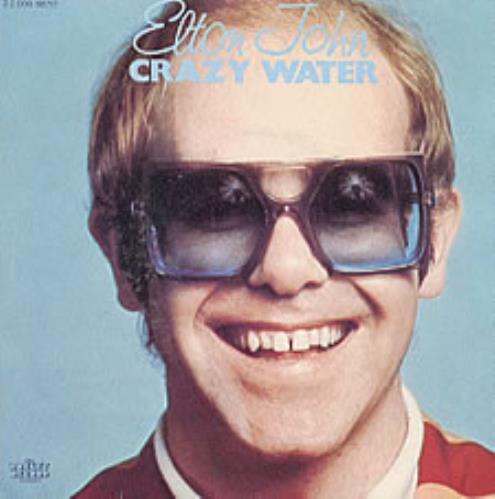 Elton John Crazy Water 7" vinyl single (7 inch record / 45) French JOH07CR215110