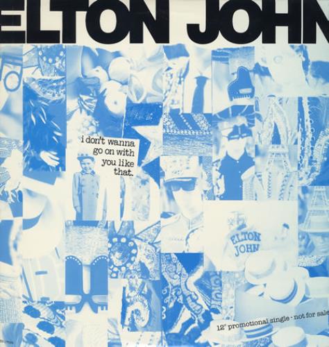 Elton John I Don't Wanna Go On With You Like That 12" vinyl single (12 inch record / Maxi-single) US JOH12ID28038