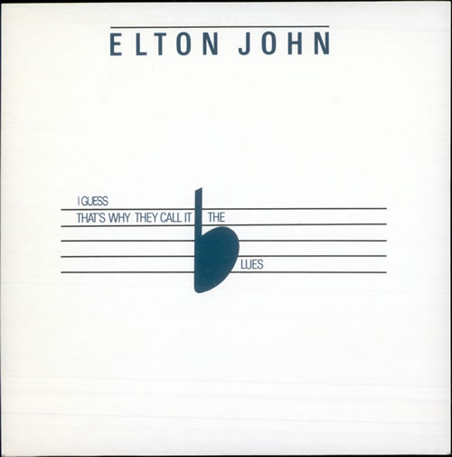 Elton John I Guess That's Why They Call It The Blues 7" vinyl single (7 inch record / 45) UK JOH07IG498343