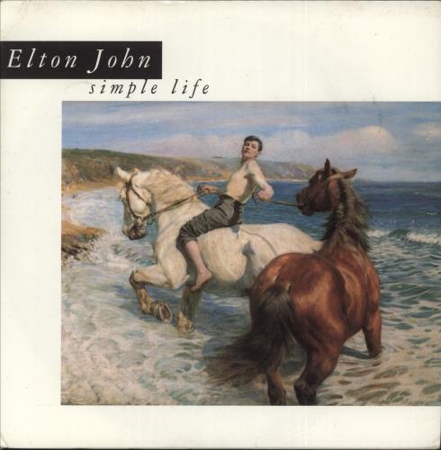 Elton John Simple Life (Edit) 7" vinyl single (7 inch record / 45) UK JOH07SI99745