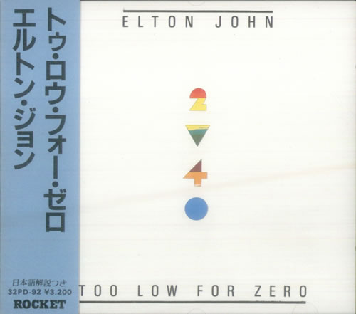 Elton John Too Low For Zero - 1st Issue CD album (CDLP) Japanese JOHCDTO543740