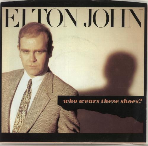 Elton John Who Wears These Shoes? 7" vinyl single (7 inch record / 45) US JOH07WH264966