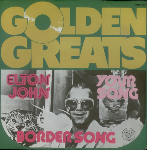 Elton John Your Song 7" vinyl single (7 inch record / 45) German JOH07YO498345
