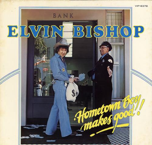 Elvin Bishop Hometown Boy Makes Good! vinyl LP album (LP record) Japanese EBPLPHO150180