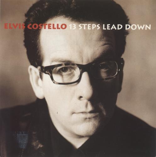 Elvis Costello 13 Steps Lead Down 7" vinyl single (7 inch record / 45) UK COS07ST872952