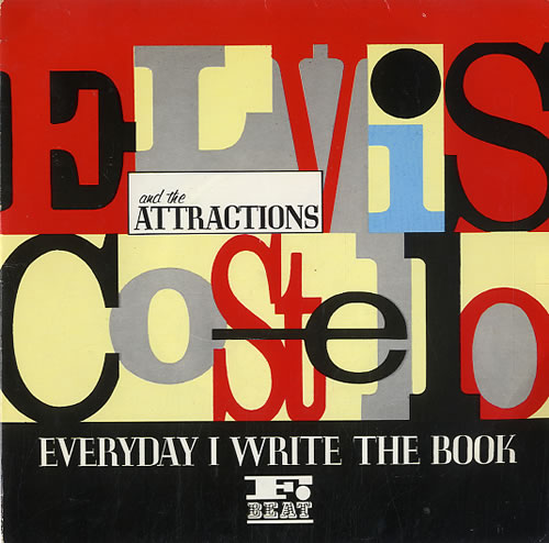 Elvis Costello Everyday I Write The Book 7" vinyl single (7 inch record / 45) UK COS07EV129665