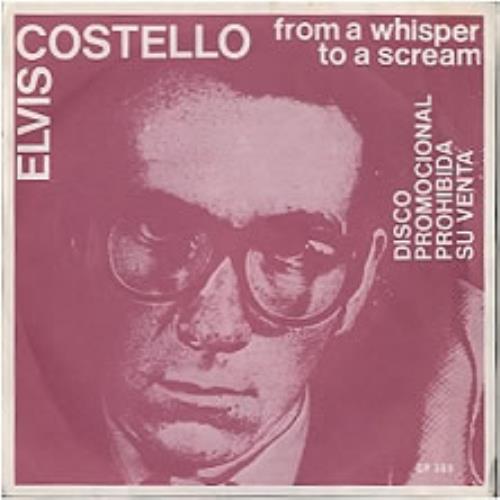Elvis Costello From A Whisper To A Scream 7" vinyl single (7 inch record / 45) Spanish COS07FR174129