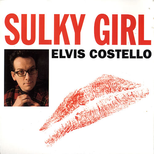 Elvis Costello Sulky Girl 7" vinyl single (7 inch record / 45) UK COS07SU39018