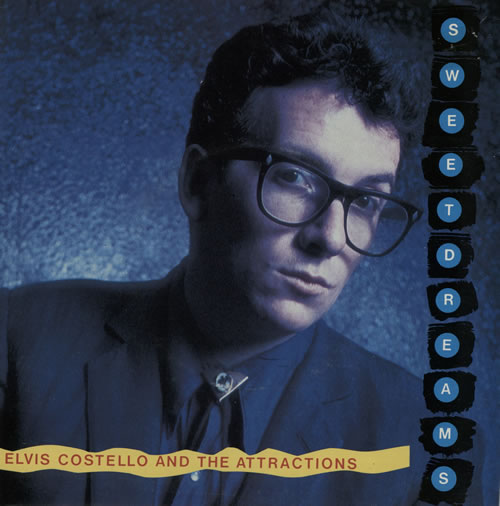 Elvis Costello Sweet Dreams 7" vinyl single (7 inch record / 45) UK COS07SW42568