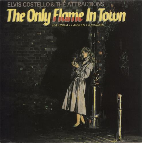Elvis Costello The Only Flame In Town - La Unica Llama En La Ciudad - Promo Stamped 7" vinyl single (7 inch record / 45) Spanish COS07TH864464