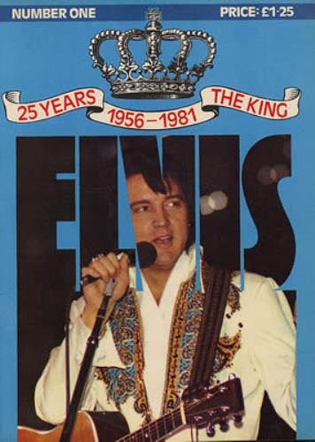 Elvis Presley 25 Years 1956-1981 The King - Number One magazine UK ELVMAYE341292