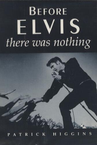 Elvis Presley Before Elvis There Was Nothing book US ELVBKBE249396