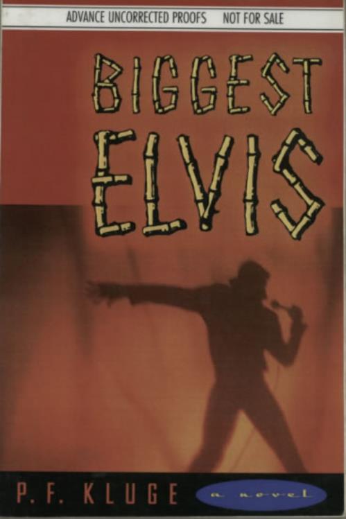Elvis Presley Biggest Elvis - Uncorrected Proofs book US ELVBKBI590228