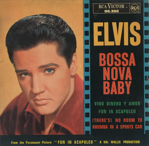 Elvis Presley Bossa Nova Baby EP - Blue Label 7" vinyl single (7 inch record / 45) French ELV07BO471969