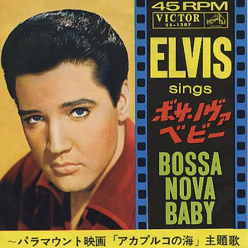 Elvis Presley Bossa Nova Baby 7" vinyl single (7 inch record / 45) Japanese ELV07BO290275