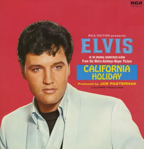 Elvis Presley California Holiday vinyl LP album (LP record) UK ELVLPCA369486