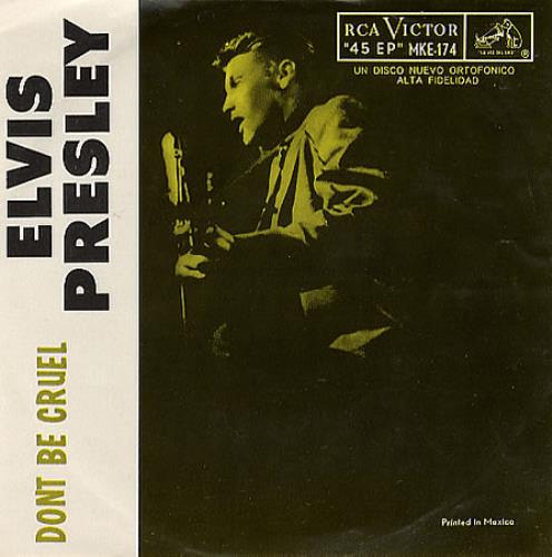Elvis Presley Don't Be Cruel 7" vinyl single (7 inch record / 45) Mexican ELV07DO348133