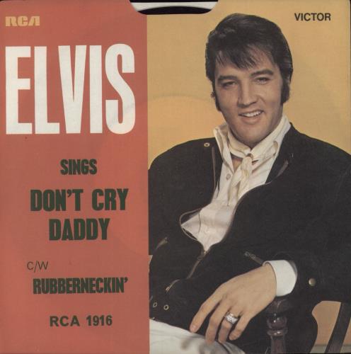Elvis Presley Don't Cry Daddy - A Label - P/S 7" vinyl single (7 inch record / 45) UK ELV07DO866629