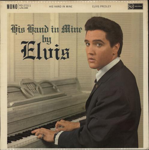 Elvis Presley His Hand In Mine - 2nd vinyl LP album (LP record) UK ELVLPHI284612