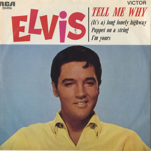 Elvis Presley Tell Me Why 7" vinyl single (7 inch record / 45) Australian ELV07TE567761