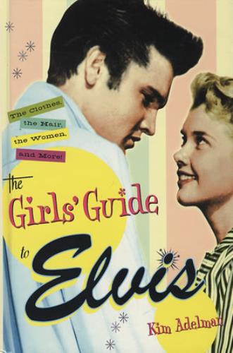 Elvis Presley The Girls' Guide To Elvis book US ELVBKTH371055