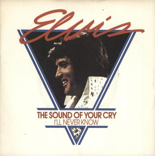 Elvis Presley The Sound Of Your Cry 7" vinyl single (7 inch record / 45) UK ELV07TH137798