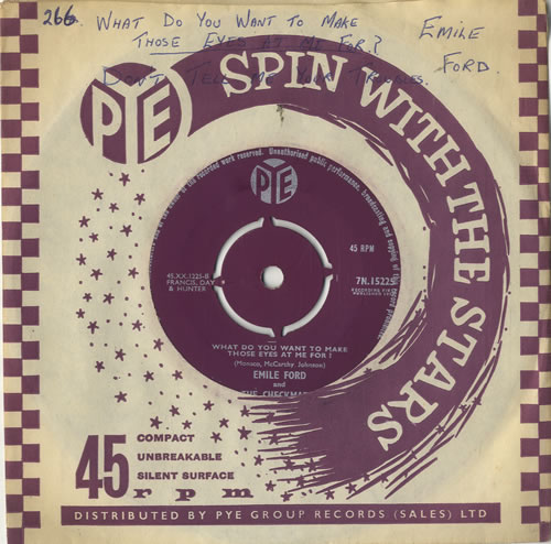 Emile Ford And The Checkmates What Do You Want To Make Those Eyes At Me For ? 7" vinyl single (7 inch record / 45) UK EFM07WH567826