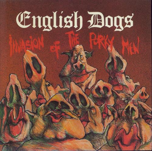 English Dogs Invasion Of The Porky Men - EX vinyl LP album (LP record) UK EHDLPIN780047