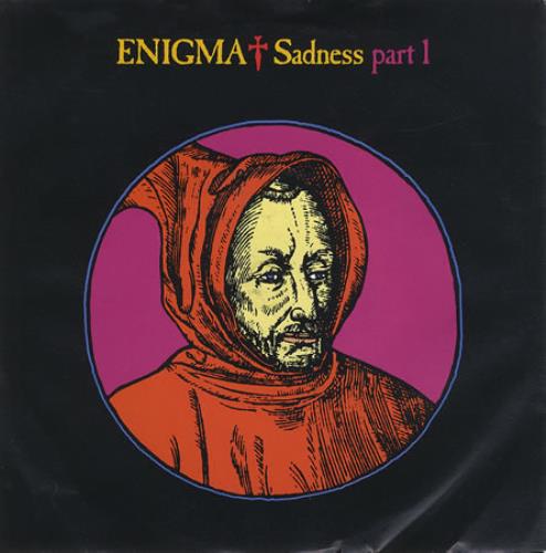 Enigma Sadness Part 1 7" vinyl single (7 inch record / 45) UK ENI07SA108693