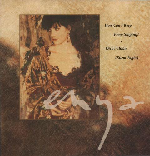 Enya How Can I Keep From Singing? 7" vinyl single (7 inch record / 45) UK ENY07HO19788