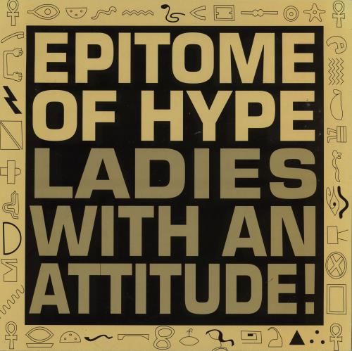 Epitome Of Hype Ladies With An Attitude 12" vinyl single (12 inch record / Maxi-single) UK 2XO12LA760532