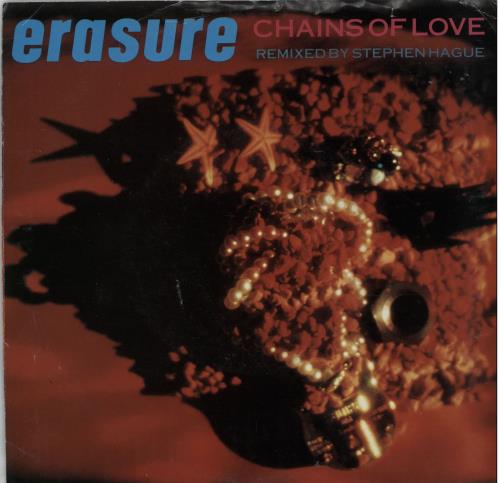Erasure Chains Of Love - Remix Radio Edit 7" vinyl single (7 inch record / 45) US ERA07CH07380